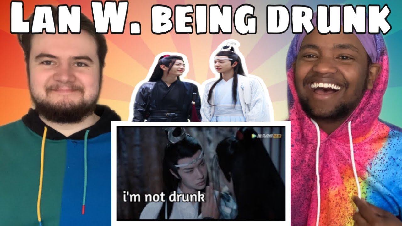Lan Wangji Being Drunk For Not Enough Minutes REACTION