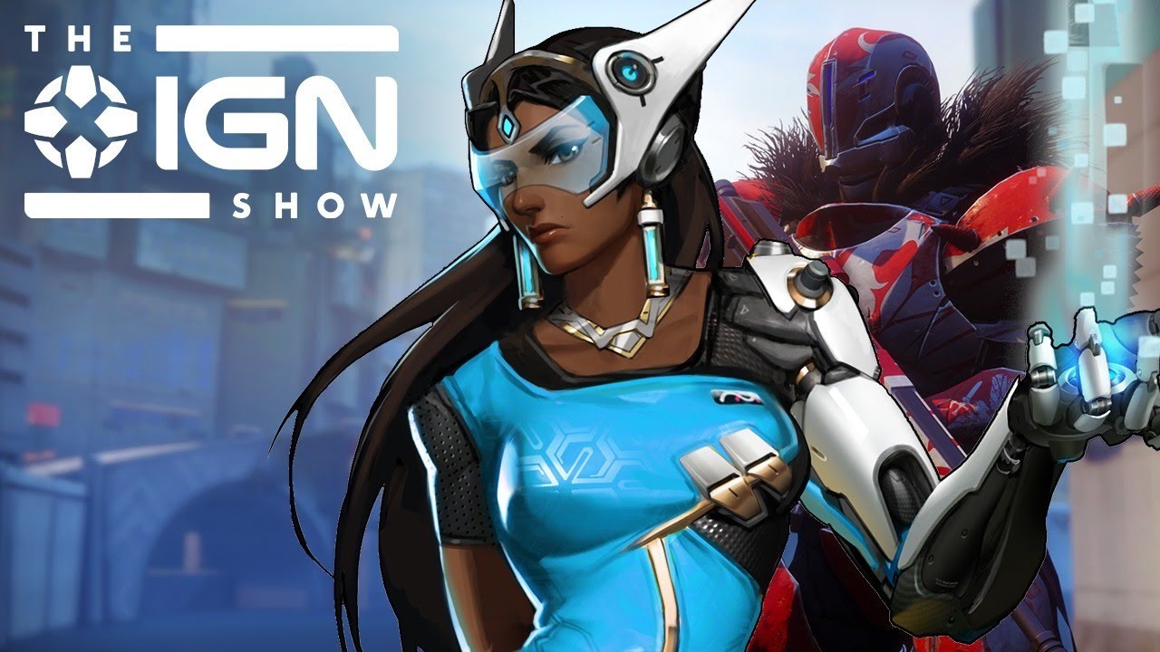 Destiny 2, Vidcon, Overwatch Tips, and More! - The IGN Show Ep. 1
