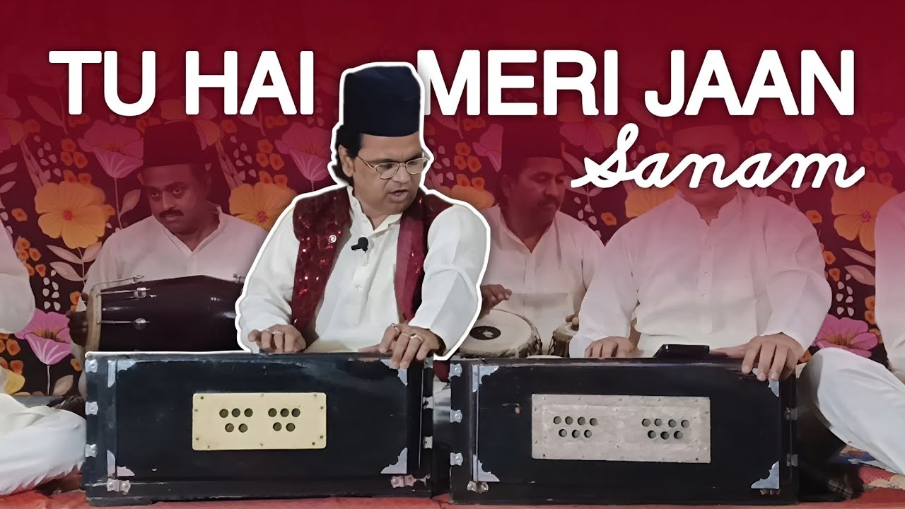 Tu Hai Meri Jaan Sanam •• Shamsuddin Qawwal •• 7017919851