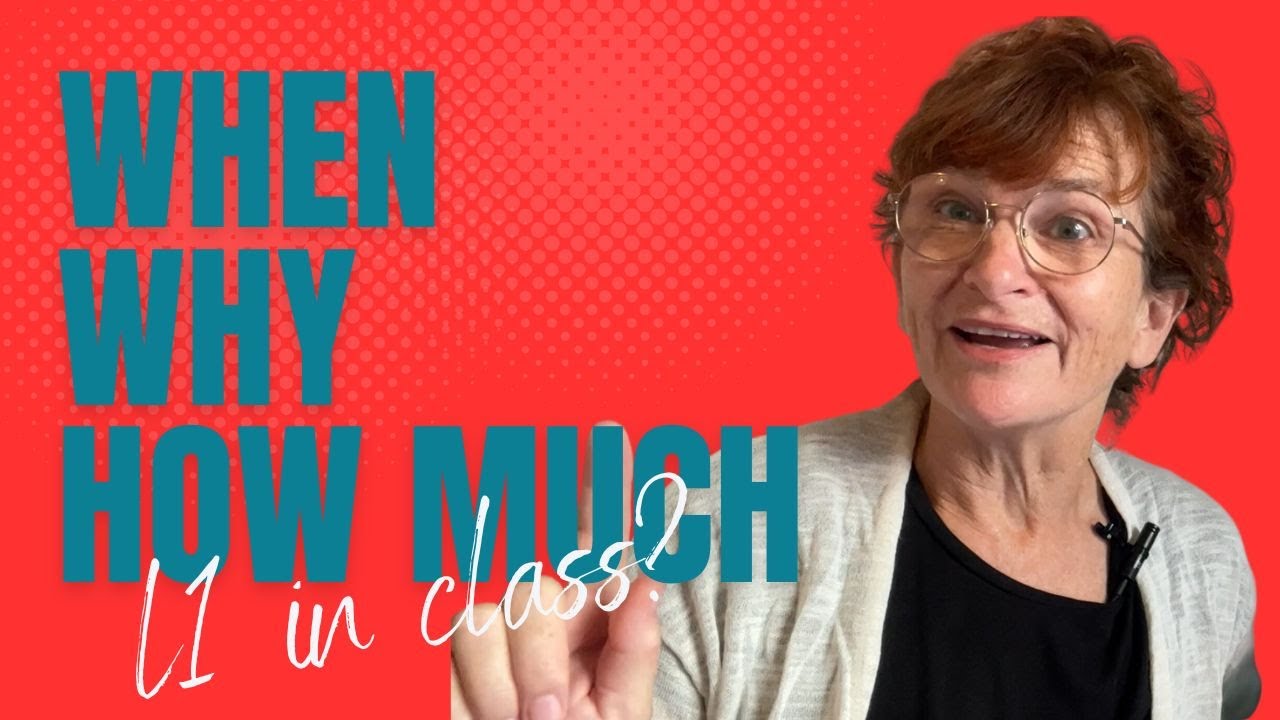 Using Learners' First Language (L1) in the English Classroom