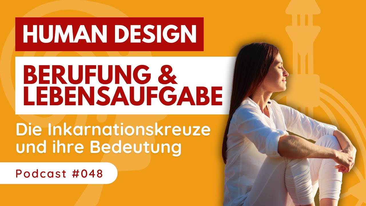 ERKENNE deine wahre LEBENSAUFGABE & BERUFUNG durch Human Design ✨