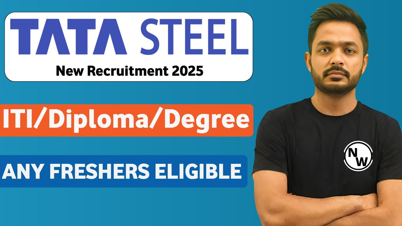 Tata STEEL New Recruitment 2025 | ITI/Diploma/Degree | Job Vacancy 2025 | Off campus Drive 2025