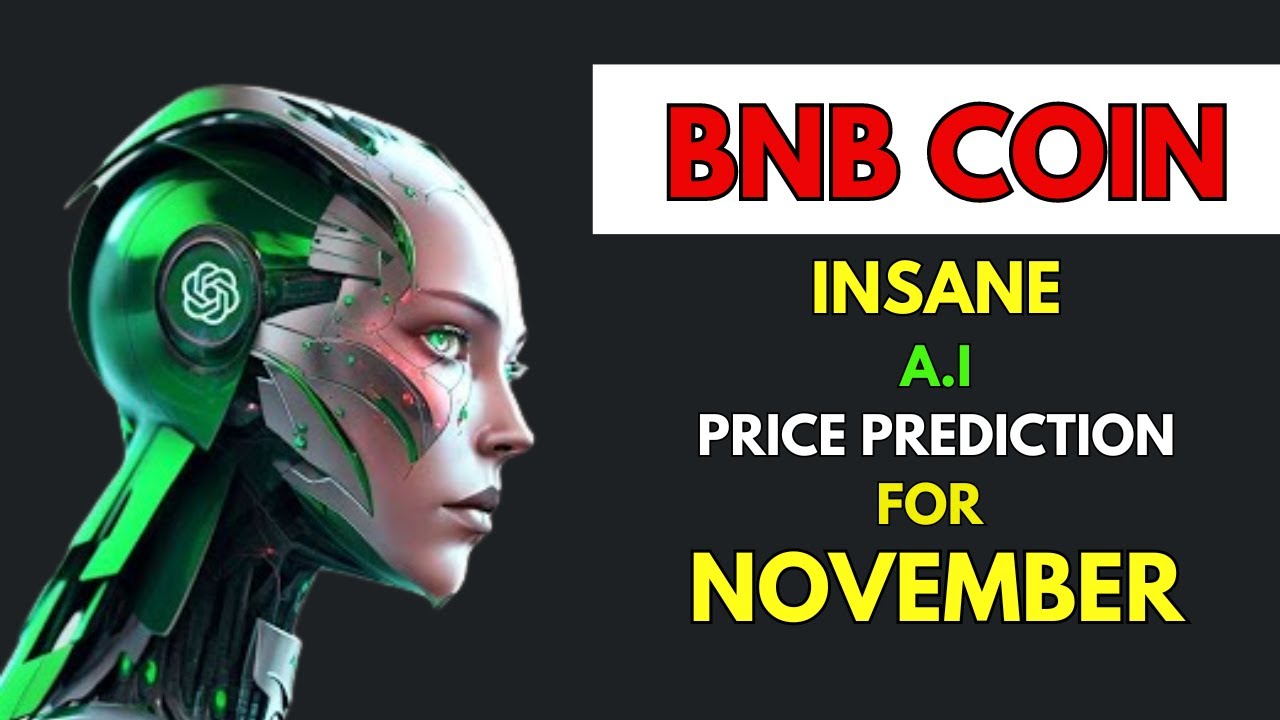 Insane BNB COIN Price Prediction for NOVEMBER by AI