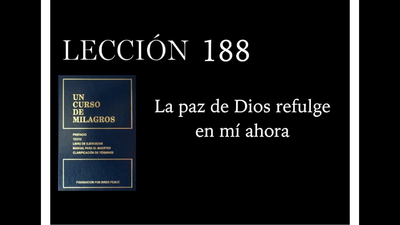 Lección 188 Un Curso de Milagros