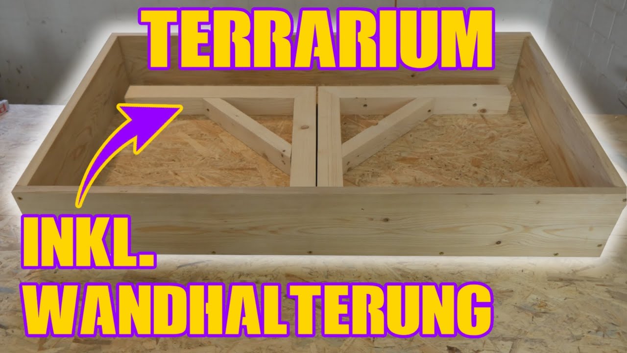 Terrarium ganz EINFACH selber BAUEN Teil 1