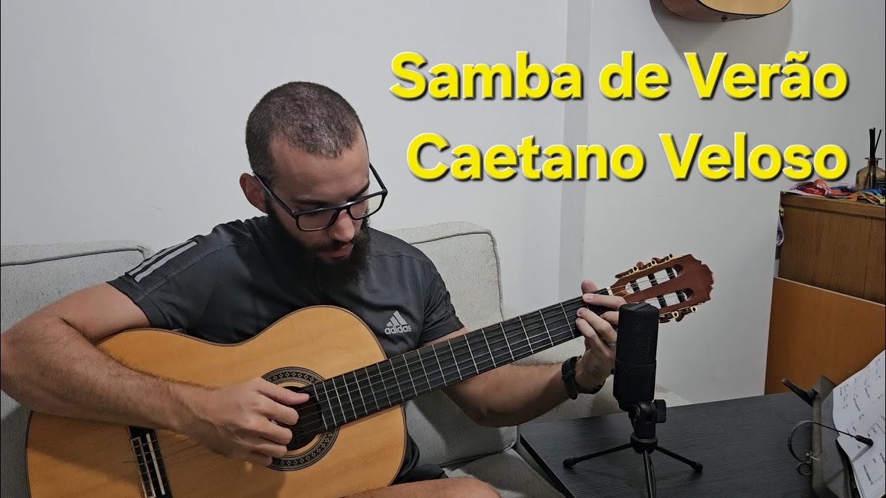 Samba de Verão - Caetano Veloso (Cover)