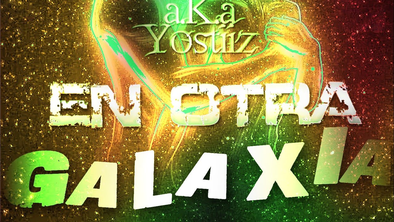 En Otra Galaxia - Yostiiz [Prod. By The Mozz] #GhettoDrevmsMusic