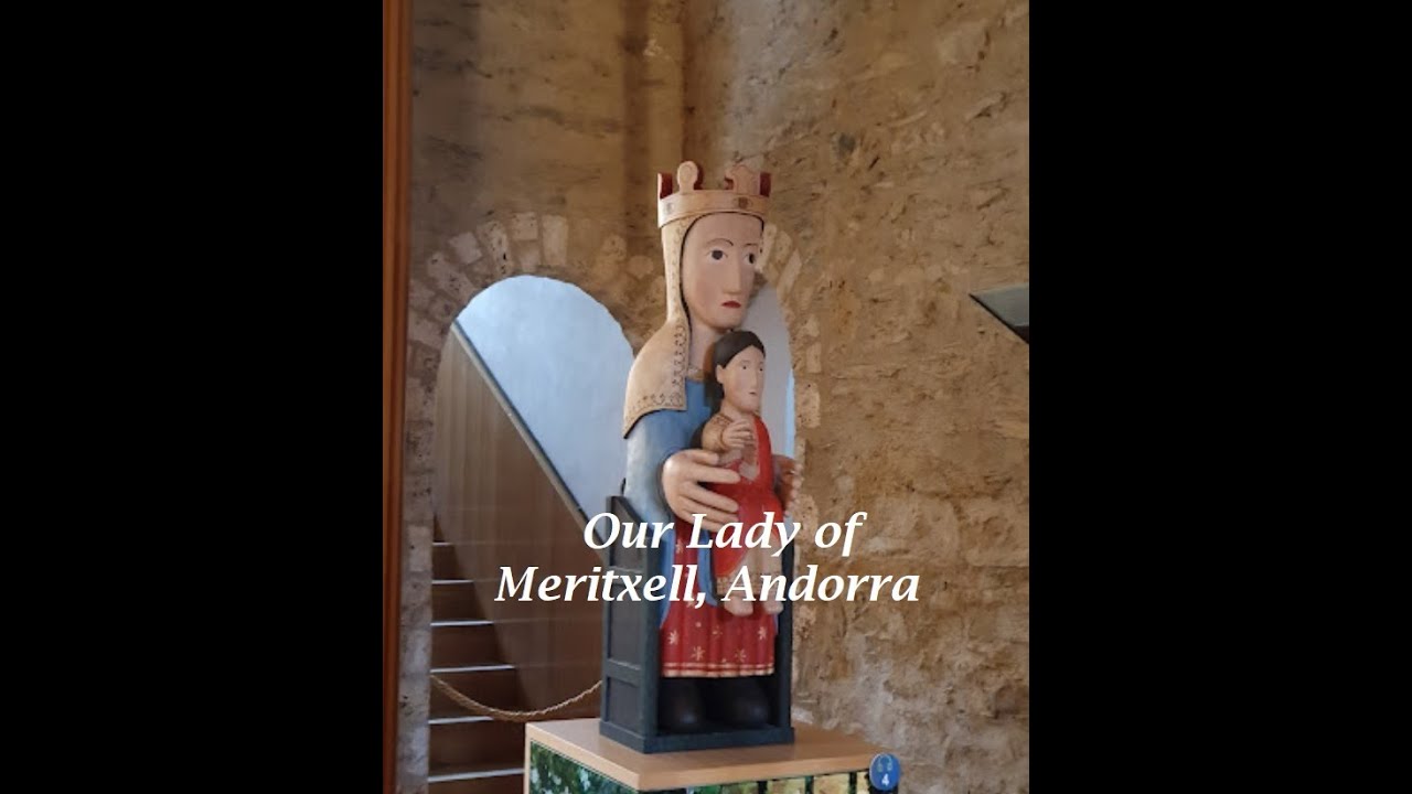 Our Lady of Meritxell Andorra - Shrines to Mother Mary🙏🔥❤️ #viralvideos #video