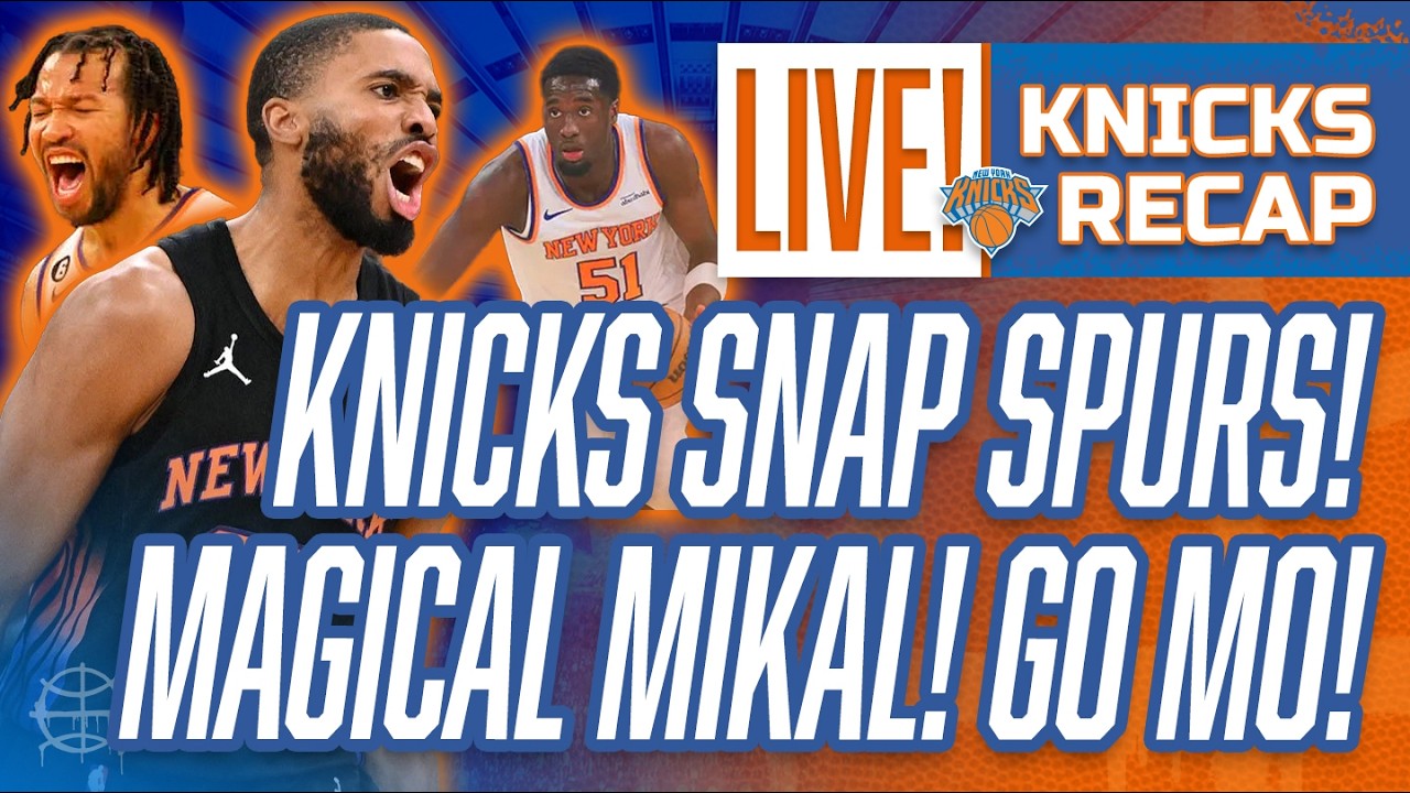 KNICKS SNAP SPURS! Mikal Bridges Magnificent! Diawara Delivers! | Knicks vs Spurs Postgame Recap