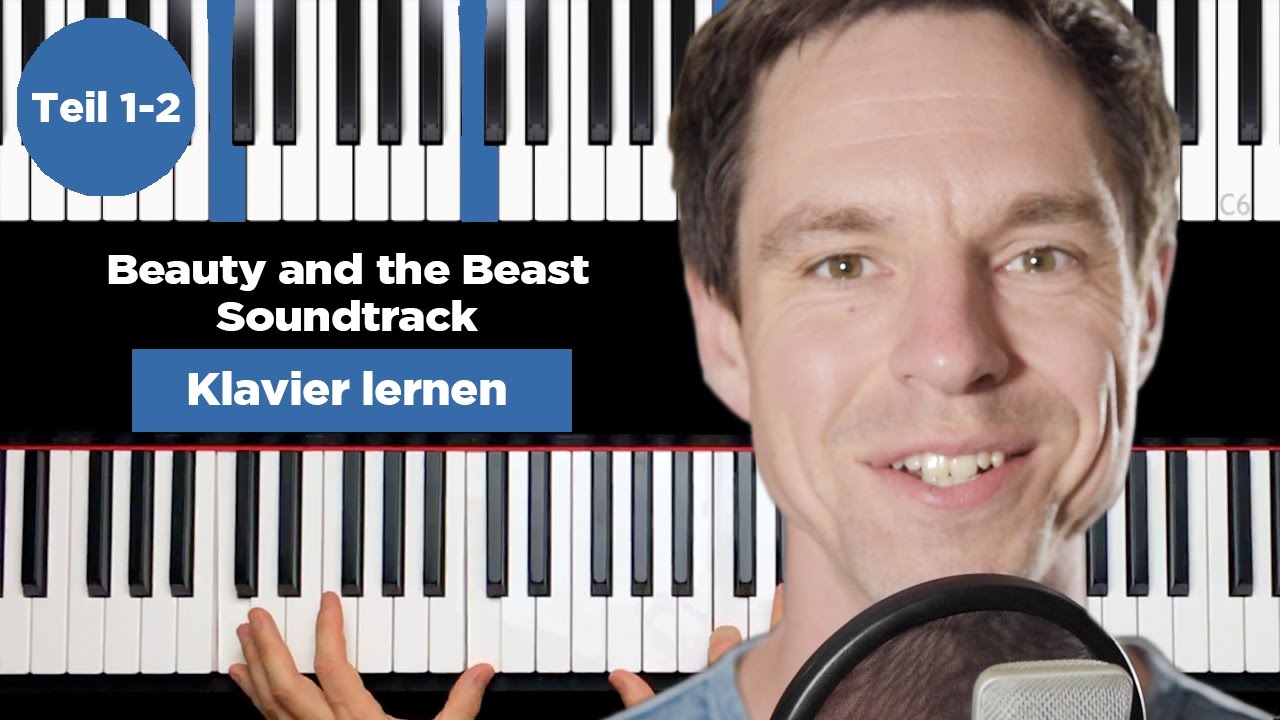 Beauty and the beast - Klavier lernen - Teil 1-2 - deutsch