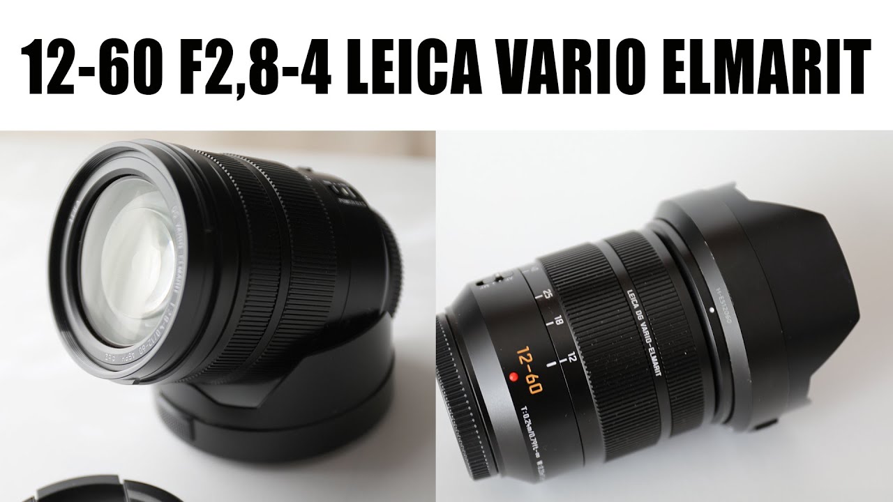Panasonic Leica 12-60 f2,8-4 vario elmarit - test e recensione