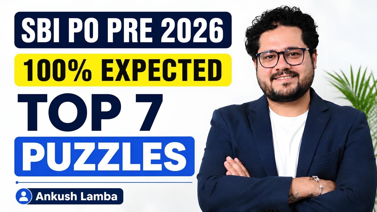 SBI PO 2026: Top 7 Most Expected Puzzles | Must Watch Before Exam | Ankush Lamba
