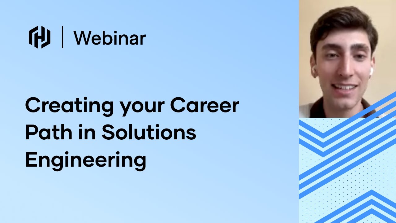Creating your Career Path in Solutions Engineering