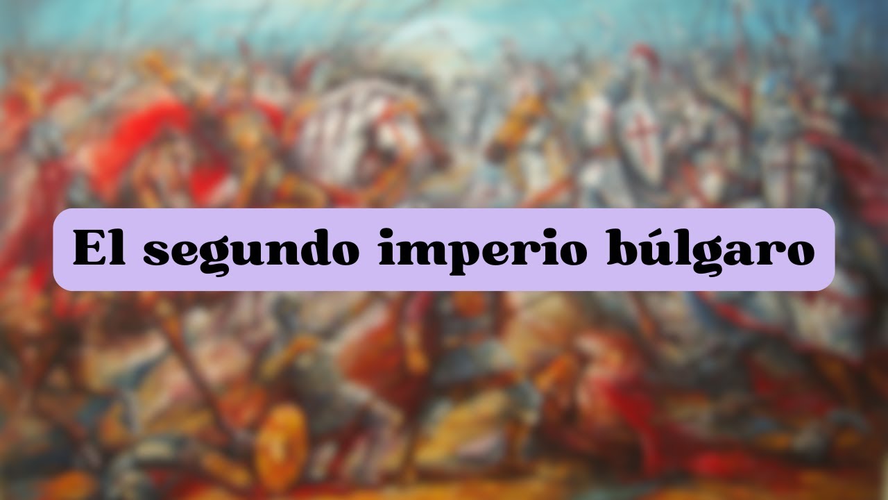 El segundo imperio búlgaro