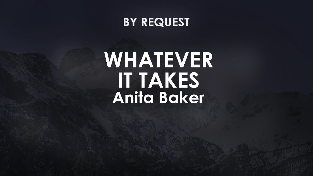 Whatever It Takes | Anita Baker