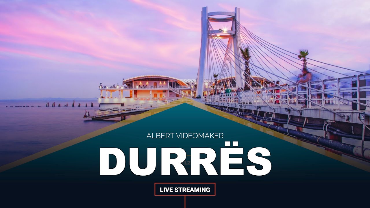 🔴 DURRES LIVE, DIREKT NGA QYTETI I DURRËSIT 😎🇦🇱 Durrës Shqipëri 😍