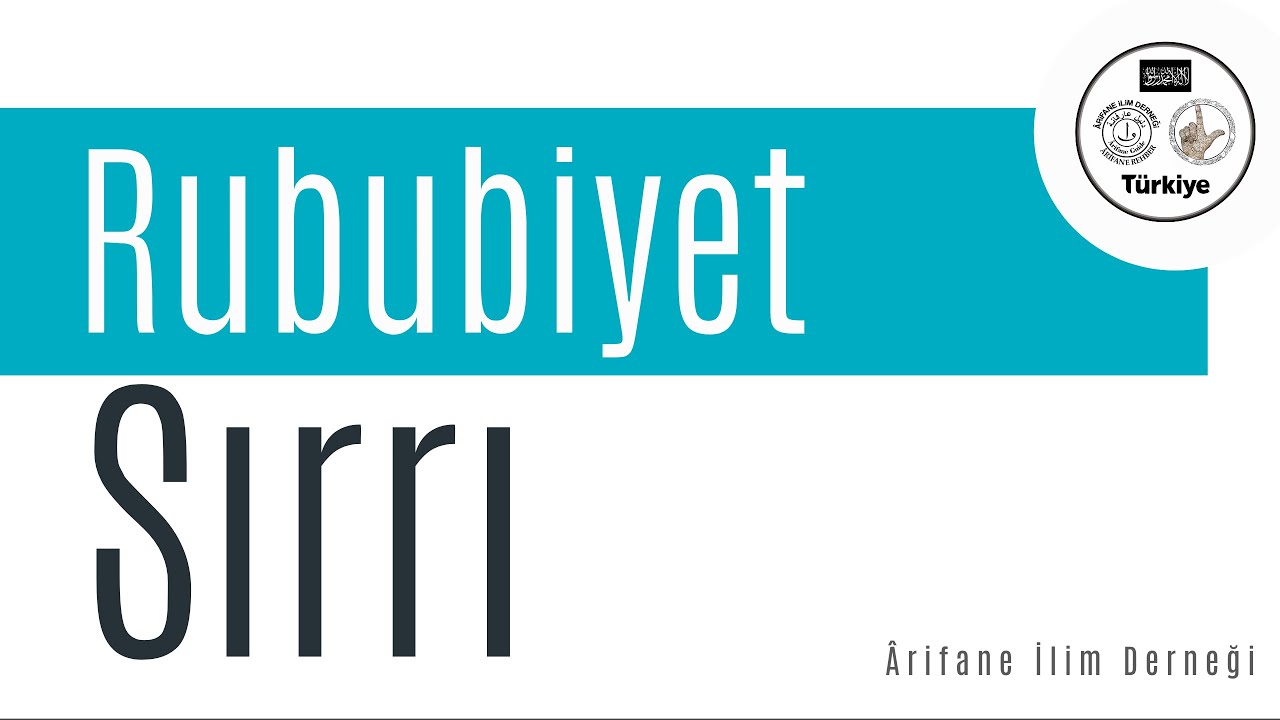 RUBUBİYET SIRRI HAKKINDA