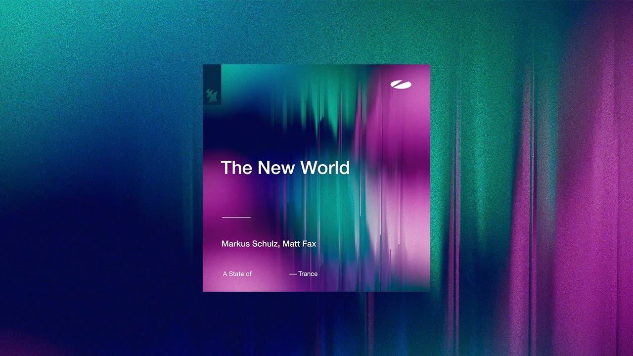 Markus Schulz, Matt Fax - The New World