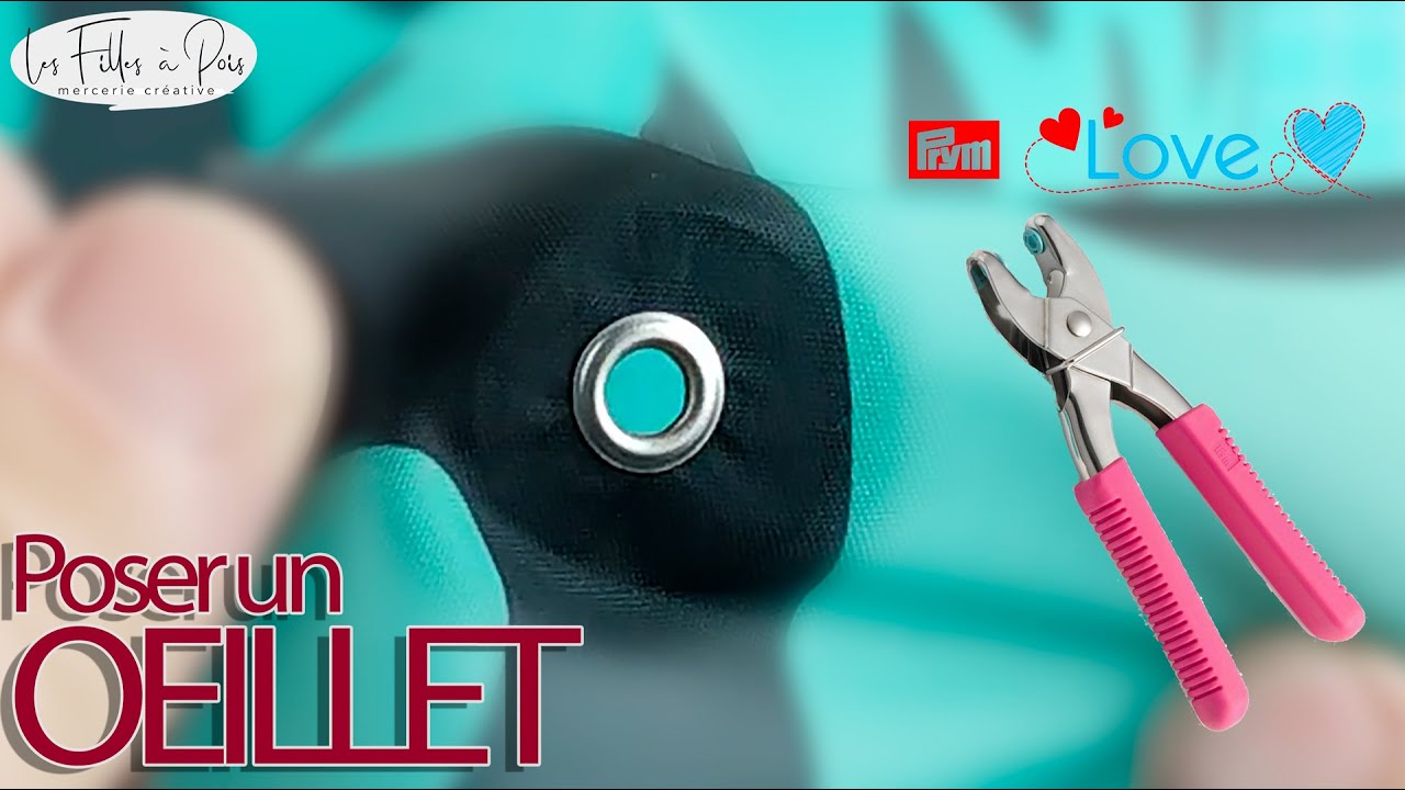 Comment poser des oeillets avec la pince prym love vario
