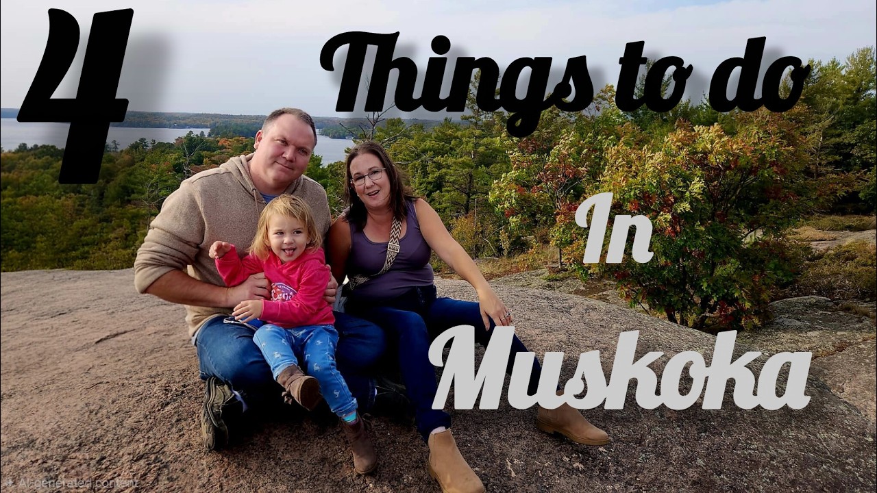 4 Fun things to do in Muskoka Ontario Ep;15/24