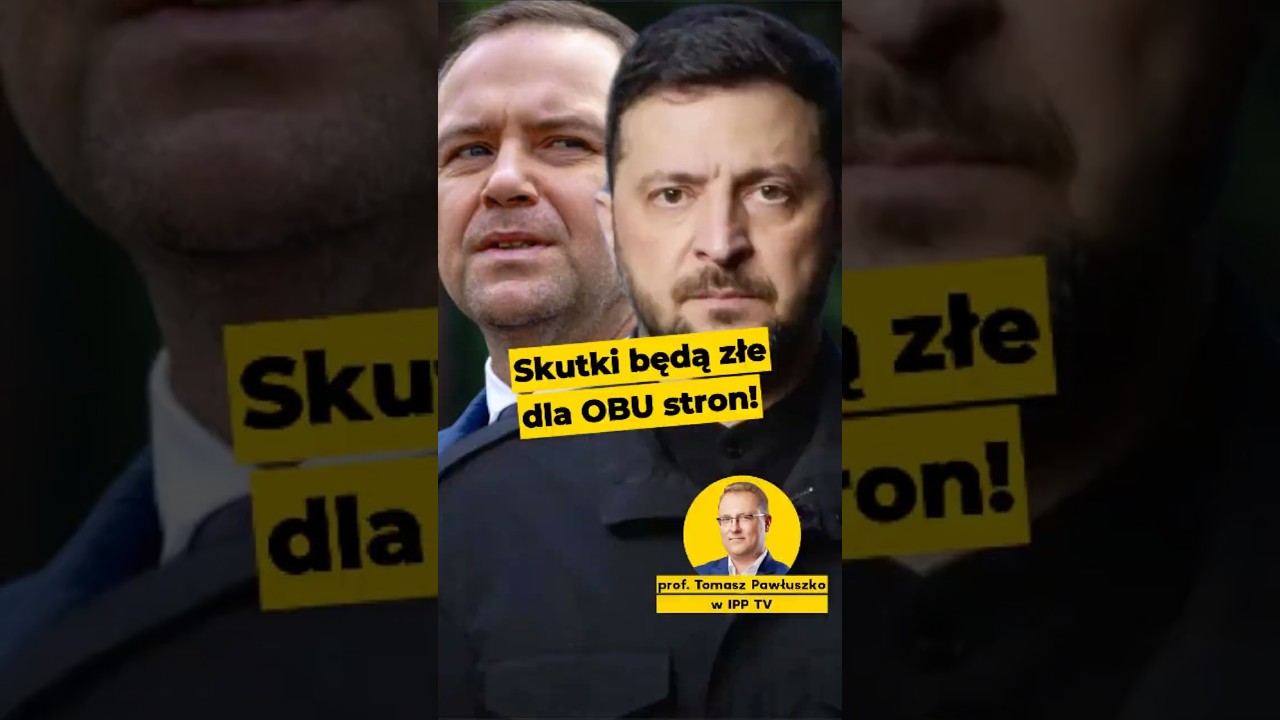 Skutki złe po OBU stronach! - prof. Pawłuszko #Polska #Ukraina #Nawrocki #Zełenski #polityka