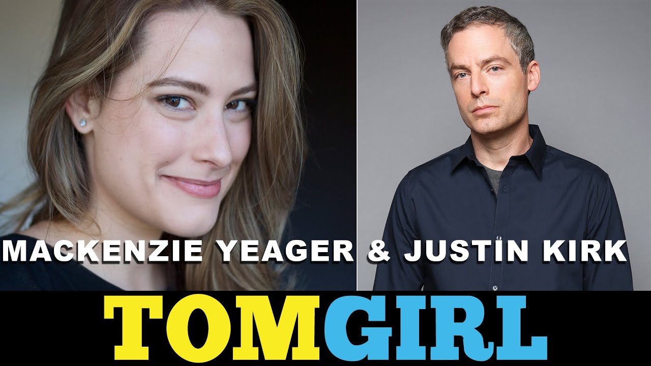 Overthinking w/ Kat & June Creator, Mackenzie Yeager, Justin Kirk - TomGirl Ep. 73