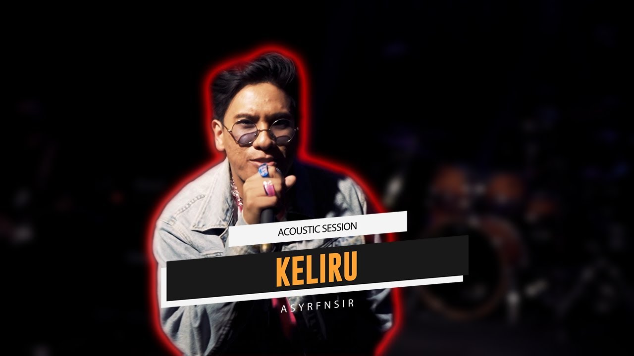 Santai@UniversalMusicMalaysia | @ASYRFNSIR - KELIRU (Acoustic Session)