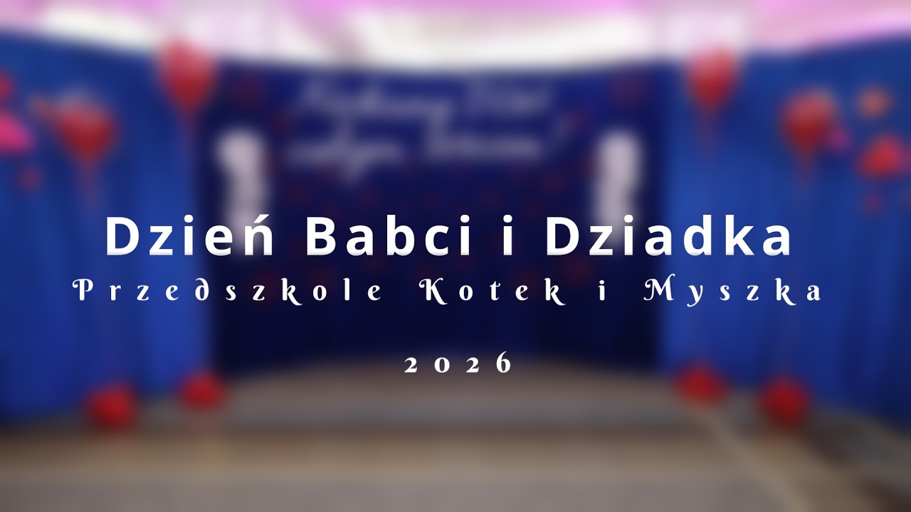 Dzień Babci i Dziadka 2026 Przedszkole Kotek i Myszka w Pankach