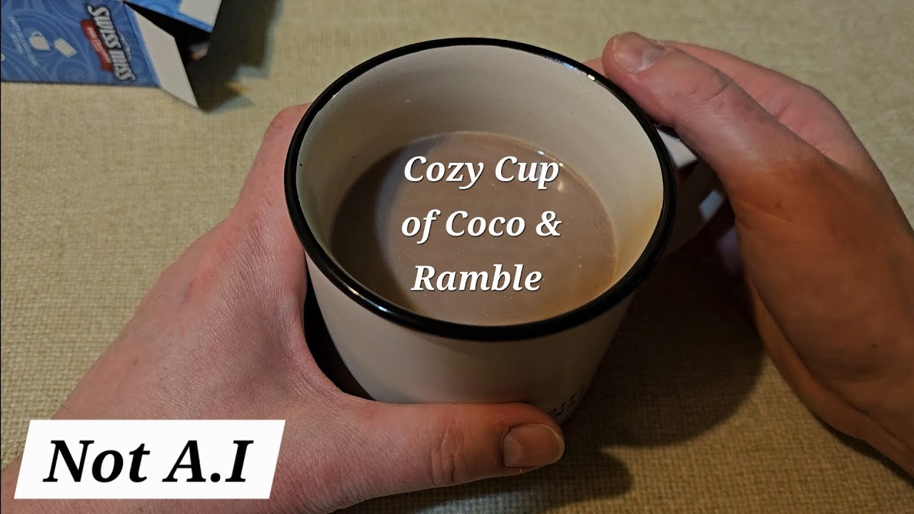 ASMR Cozy Cup Of Coco & Whisper Ramble (Not A.I)