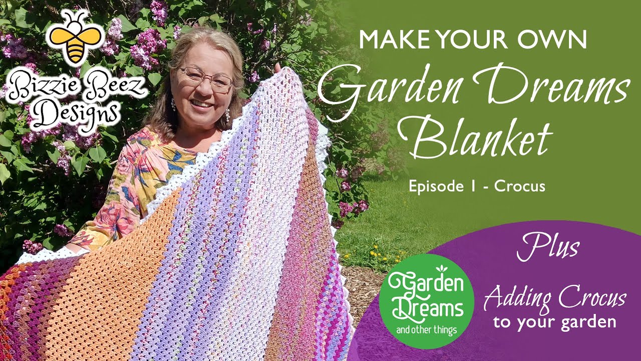 Bizzie Beez Designs presents the Garden Dreams Crochet Blanket Series Episode 1 - The Crocus
