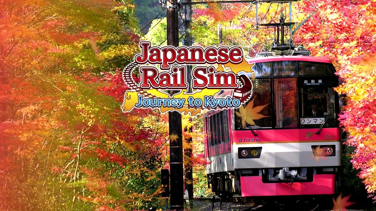 Japanese Rail Sim: Journey to Kyoto - 