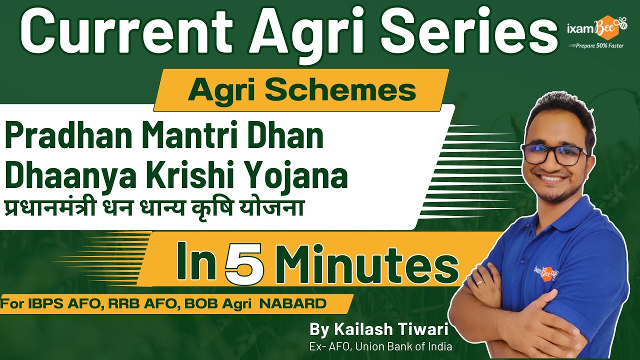 Agri Current Affair Series || 2025 || Pradhan Mantri Dhan Dhaanya Krishi Yojana IBPS RRB AFO BOB