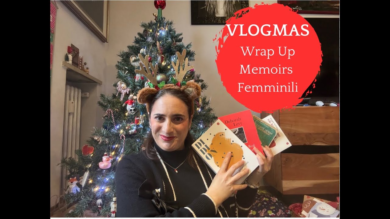 VlogMas #19 -   Wrap Up Memoir al femminile
