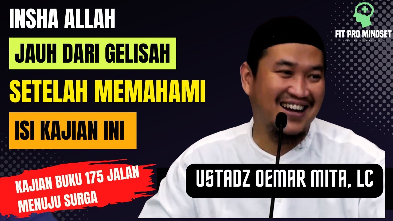 Bunda Mau Jauh dari Gelisah? Temukan Solusinya | 175 Jalan Menuju Surga - Ustadz Oemar Mita, Lc.
