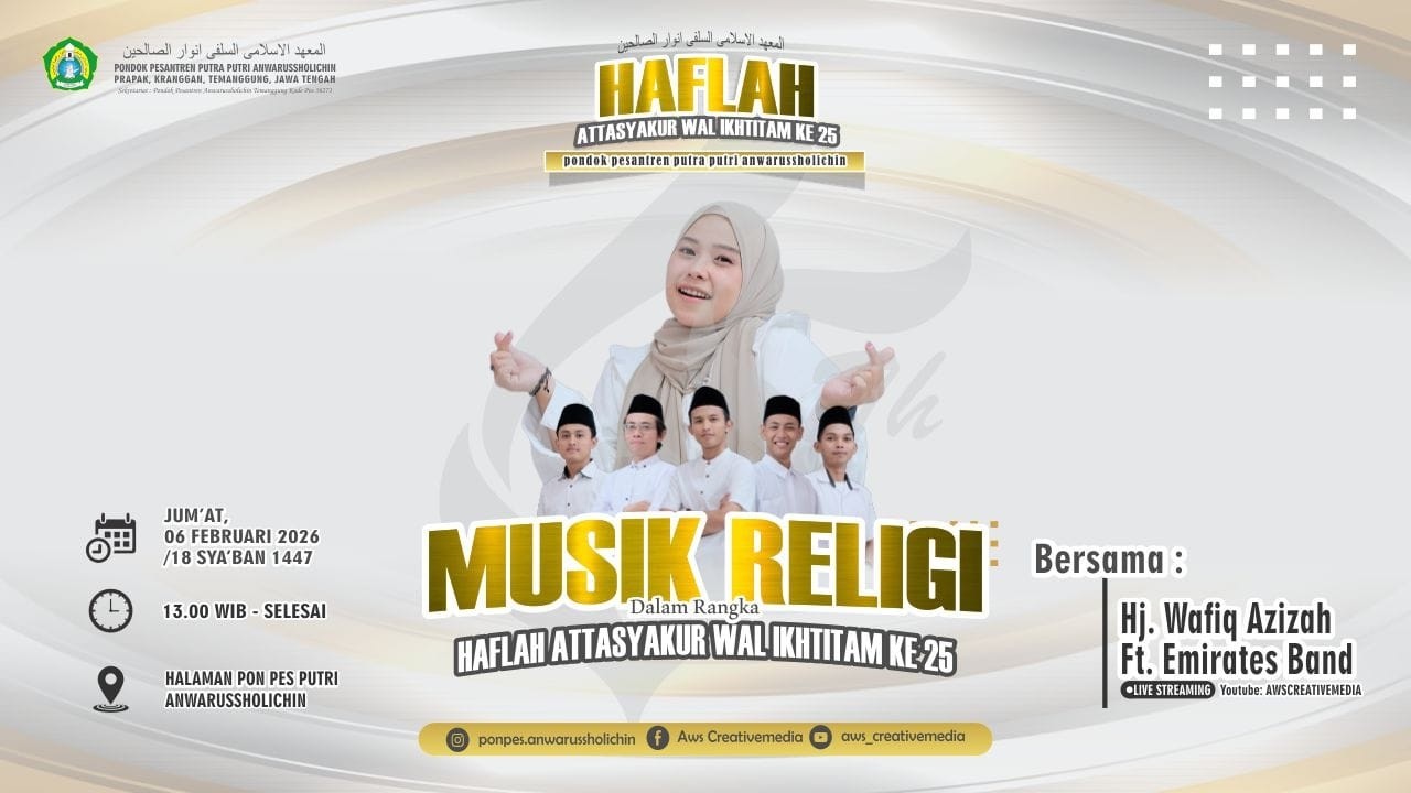 🔴 MUSIK RELIGI DALAM RANGKA HAFLAH ATTASYAKUR WAK IKHTITAM KE-25 PONDOK PESANTREN ANWARUSSOLICHIN