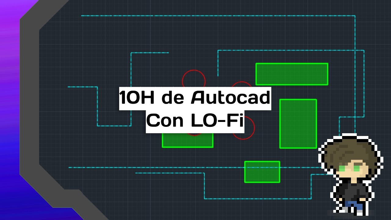 10 HORAS de Lofi Chill para trabajar en AutoCAD ✏️💻