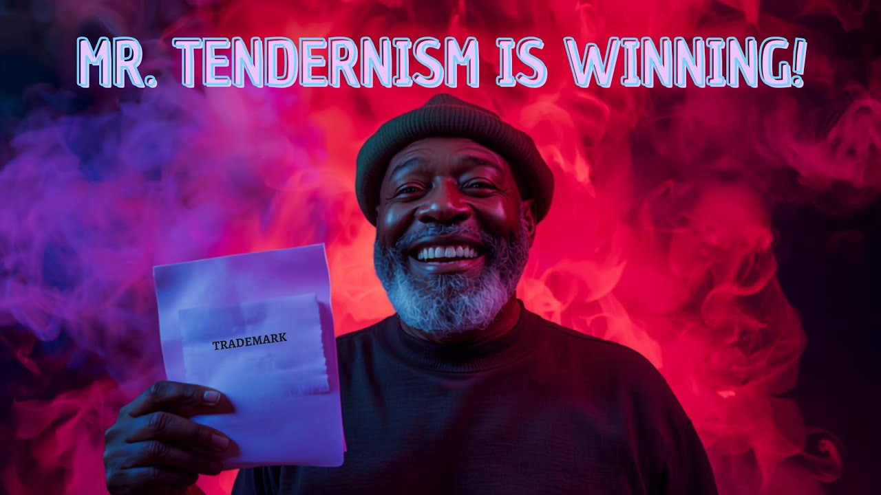 Mr. Tenderism Now Owns Trademark 