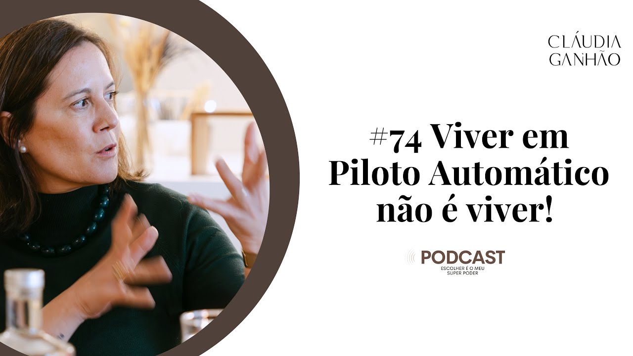 Viver em Piloto Automático não é viver!