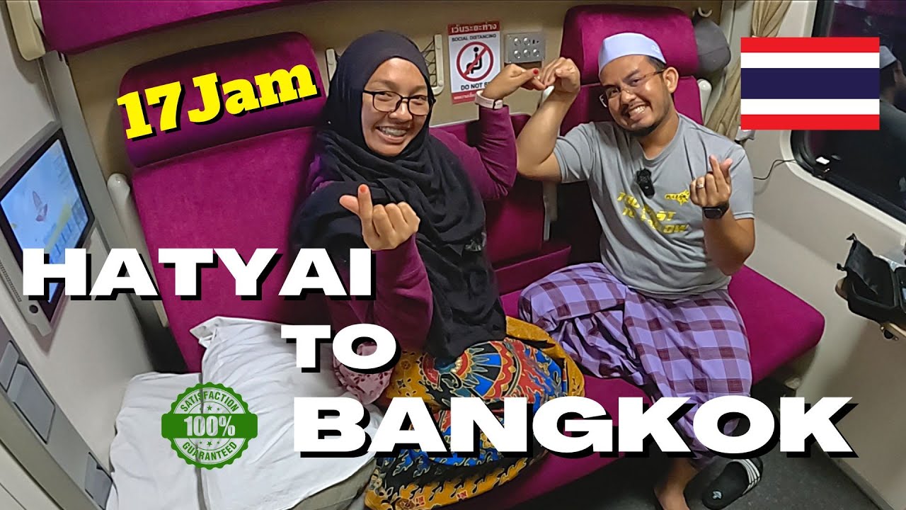 SLEEPER TRAIN FULL REVIEW | HOTEL BERGERAK 5 BINTANG !! 17HOURS HATYAI TO BANGKOK THAILAND