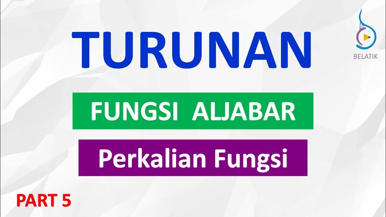TURUNAN Fungsi Aljabar - Hasil Kali Fungsi Matematika BELATIK #turunan #diferensial