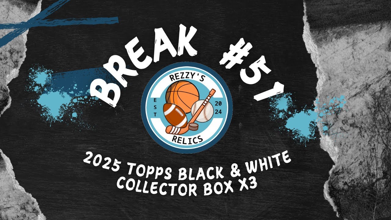 Break #51 - 2025 Topps Black & White Collectors Box x3