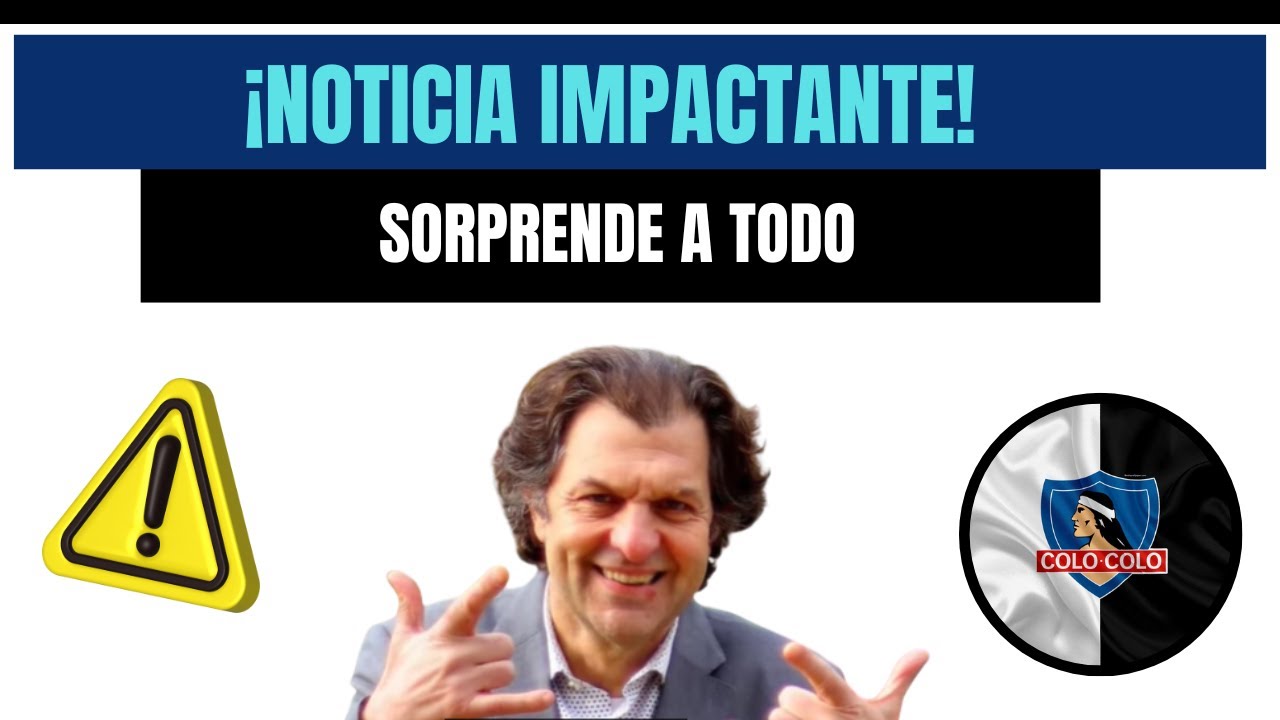 ESTALLA EL MONUMENTAL: EL FICHAJE QUE DEFINE EL 2026 DE COLO COLO! ULTIMAS NOTICIAS COLO COLO!