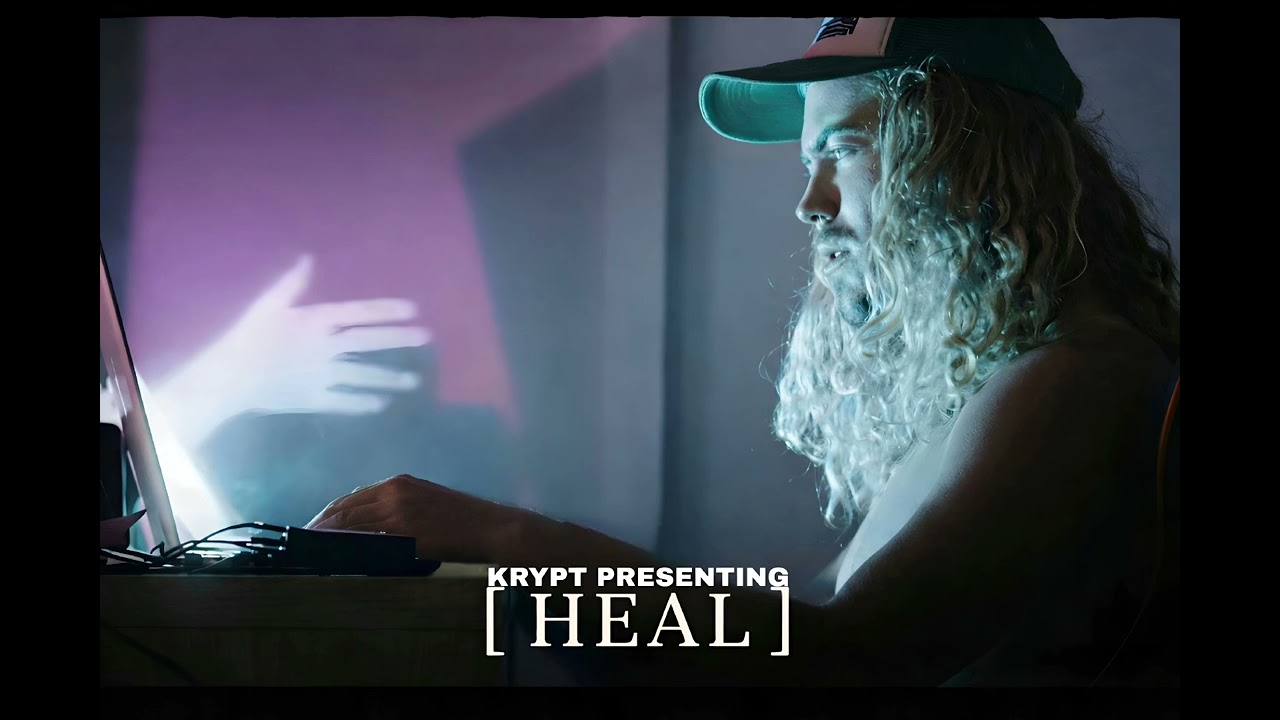 H E A L – KRYPT | Last Outro (This Will Be Your Favorite Part)