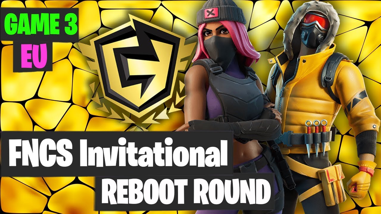 Fortnite FNCS Invitational Reboot Round EUROPE Game 3 Highlights