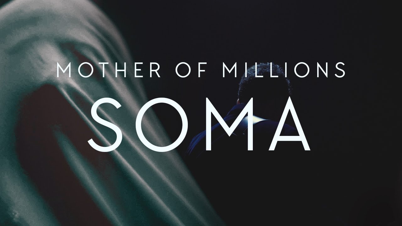Mother Of Millions - Soma