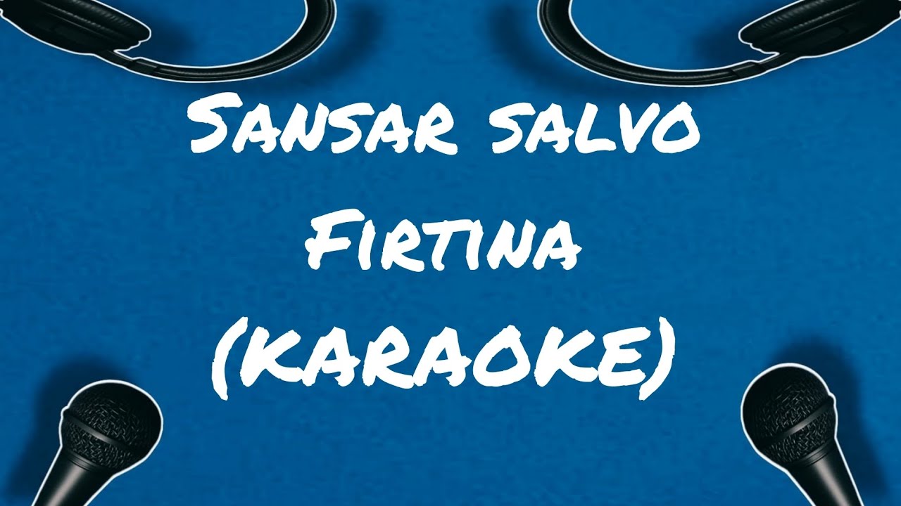 Sansar Salvo- Fırtına (KARAOKE)