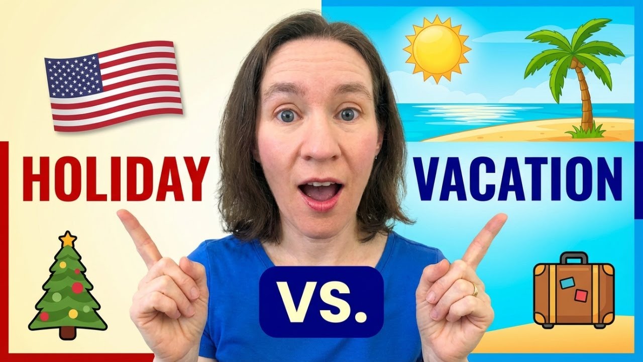 Holiday vs. Vacation: The Differences Explained
