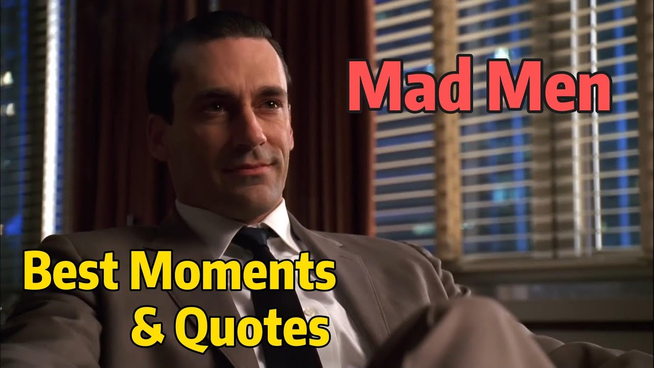 Mad Men - Best Moments and Quotes