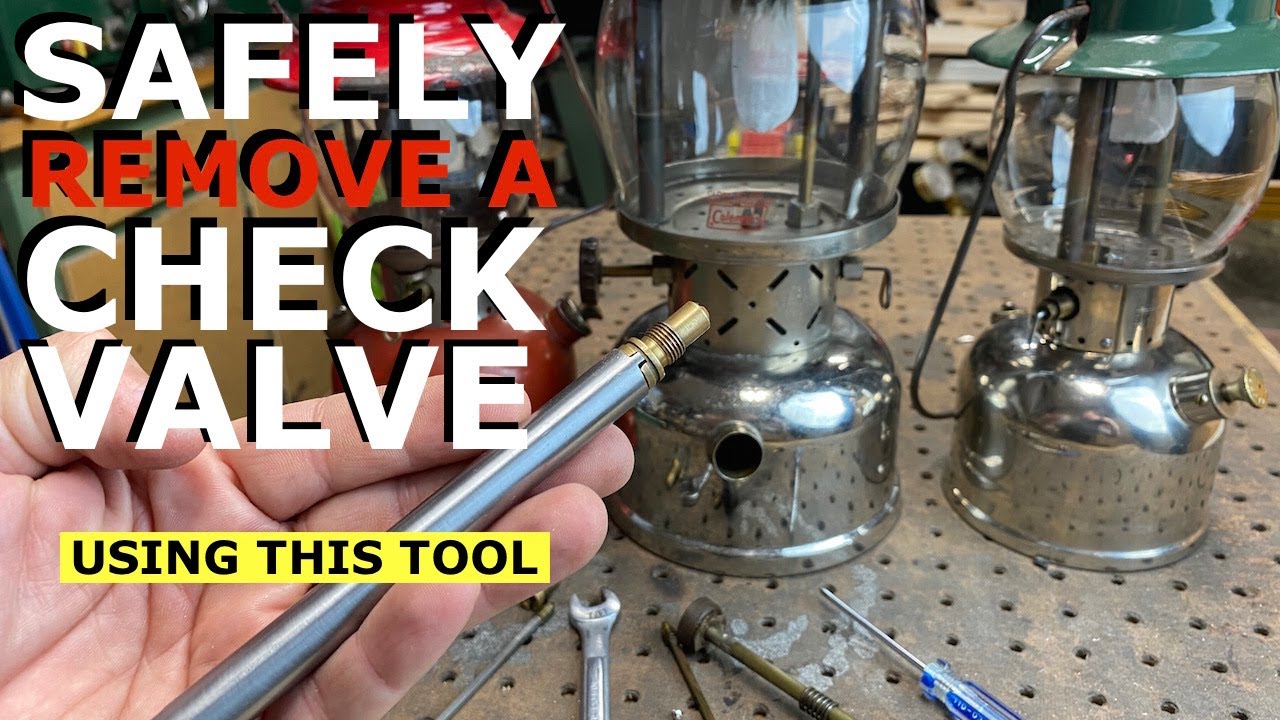 How to SAFELY remove a check valve from a Coleman lantern // Restoring Vintage Coleman Lanterns