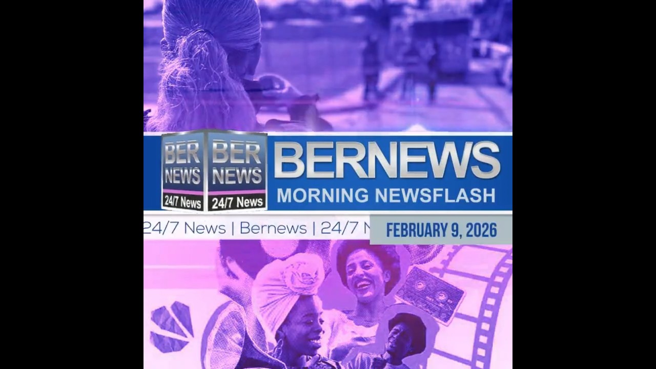 Bermuda Newsflash For Monday, February 9, 2026